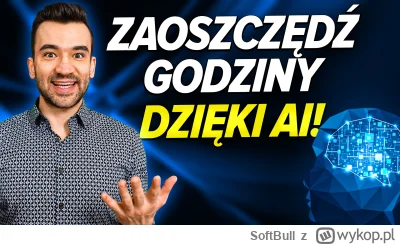 SoftBull - 🚀 Jak Mocny Projekt z AI Może Ci Zaoszczędzić Godziny Pracy! 🚀
Już w pon...