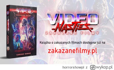 horrorshowpl - Właśnie ukazało się drugie wydanie mojej książki o zakazanych filmach....