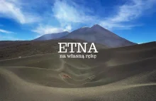 Etna. Jak wejść na najwyższy wulkan w Europie? Trekking czy kolejka linowa?