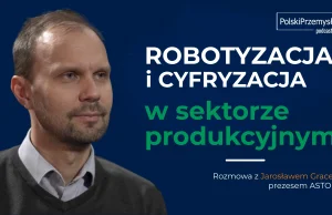 Robotyzacja i cyfryzacja fabryk w Polsce