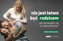 Nie jest łatwo być rodzicem: jak się nie wypalić w rodzicielstwie