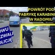 Wracam w okolice radomskiej fabryki, bo w Sądzie kłamali. Znów wezwali gliniarzy