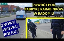 Wracam w okolice radomskiej fabryki, bo w Sądzie kłamali. Znów wezwali gliniarzy