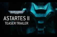 Astartes II Official Teaser Trailer