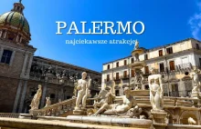 Palermo najciekawsze atrakcje. Co warto zobaczyć w Palermo? Przewodnik