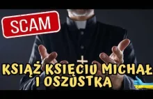 Ksiądz Michał Anioł i oszustka - rozmowa z oszustem